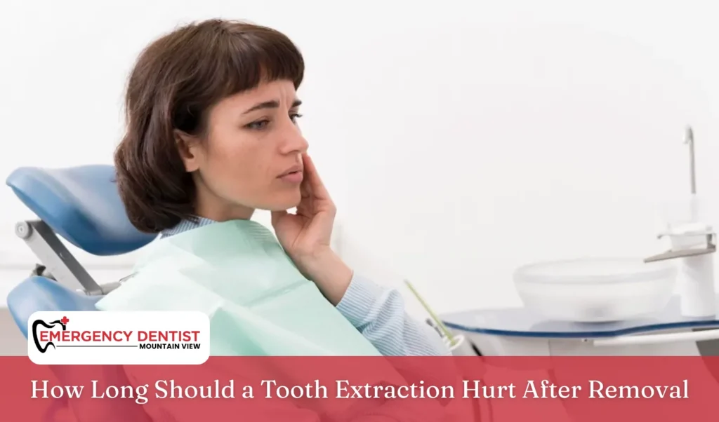 How Long Should a Tooth Extraction Hurt After Removal
