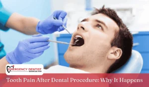 Tooth Pain After Dental Procedure Why It Happens